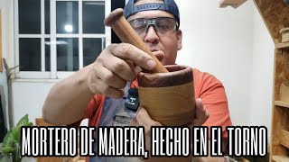 Mortero de Madera, hecho en el torno