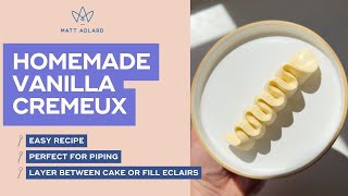 Vanilla Cremeux Recipe