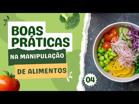 Boas Práticas na Manipulação de Alimentos - Aula 04