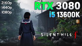 Silent Hill f :  RTX 3080 + i5 13600K | 1080p | 1440p | 4K