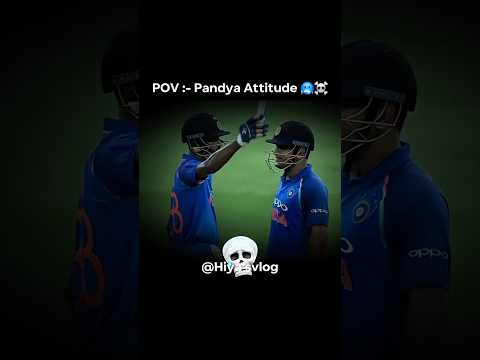 Pandya attitude 🥶🤯