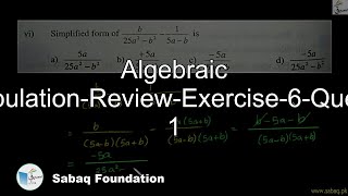 Algebraic Manipulation-Review-Exercise-6-Question 1