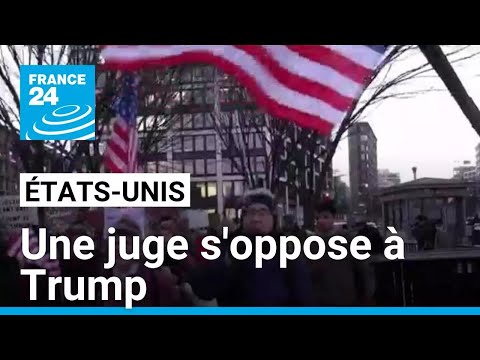 Gel des subventions fédérales aux États-Unis : une juge s'oppose à Trump • FRANCE 24