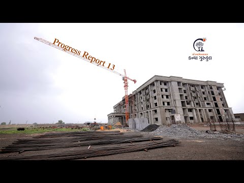 Progress Report - 13 | Shree Swaminarayan Kanya Gurukul Rajkot | #kanyaGurukul #rajkotgurukul