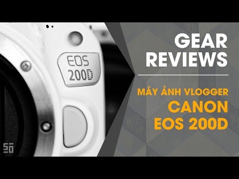 (ENGLISH) Trên tay Canon EOS 200D - Máy ảnh cho vlogger!