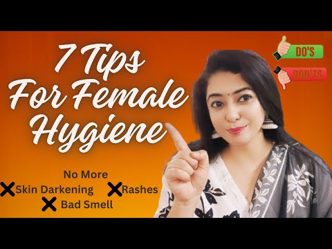 7 Tips for Female Intimate Hygiene