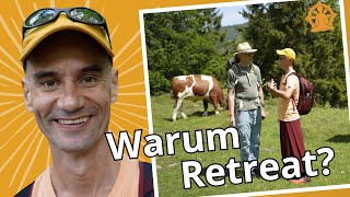 Warum HolgerYeshe Retreats so gut findet