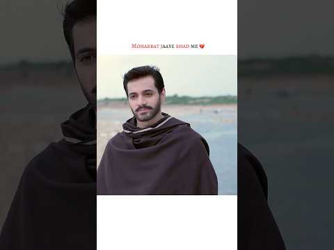 Mohabbat jaaye bhad me 💔 [youtube shorts]#shorts#viralvideo#youtubevideos#wahajali#terebin#like