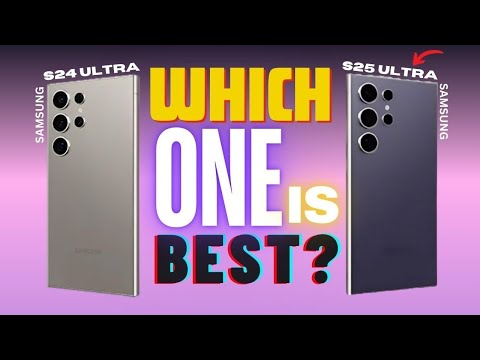 Best Phone For You? - Samsung S24 Ultra Vs S25 Ultra