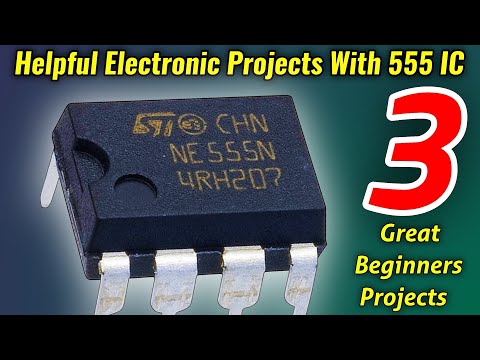 helpful Electronic Projects for Beginners with 555 Timer ic