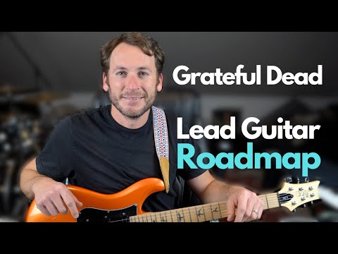 The Grateful Dead LEAD GUITAR ROADMAP