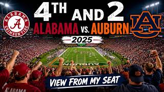 4th and 2 Alabama vs. Auburn 2025 - View from My Seat