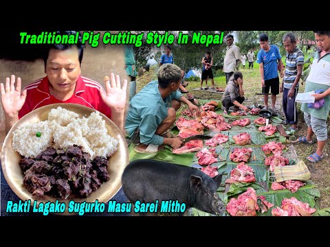 45KG PIG MEAT CUTTING & DIVIDING IN NEPALI VILLAGE | PORK BLOOD CURRY RECIPES | PORK BLOOD FRIED 🐷 |