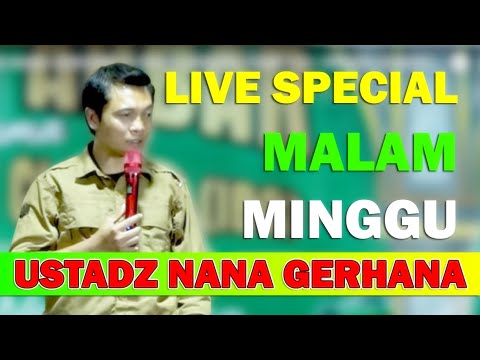 🔴 Live Ceramah Ustadz Nana Gerhana Malam Ini