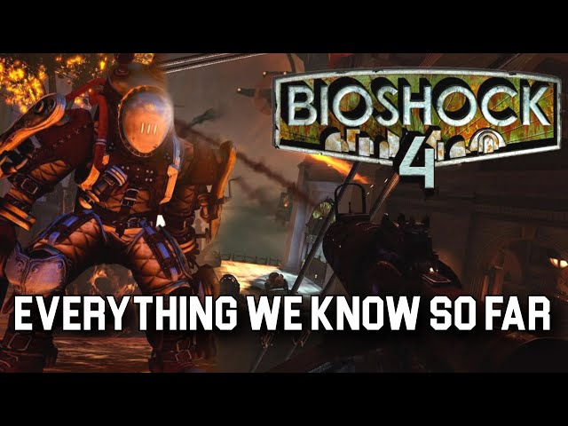 Bioshock 4 Everything We Know So Far & Bioshock 1 Fan Remake [Leaks & Rumors]
