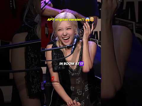Rosé revealed the first original version of apt 😱🤯 #blackpink #rosé #shorts