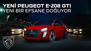 Yeni PEUGEOT E-208 GTi | Yeni Bir Efsane Doğuyor