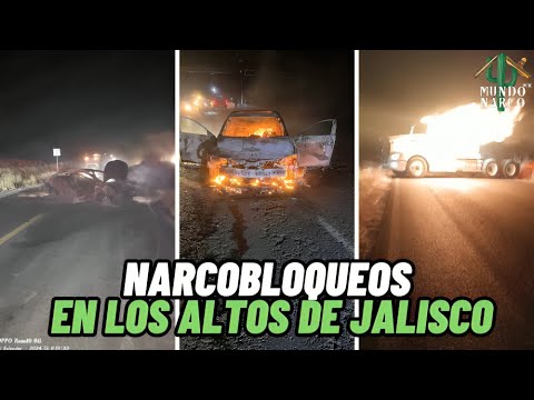 "Narcobloqueos en Los Altos de Jalisco tras operativo de las Fuerzas Armadas"