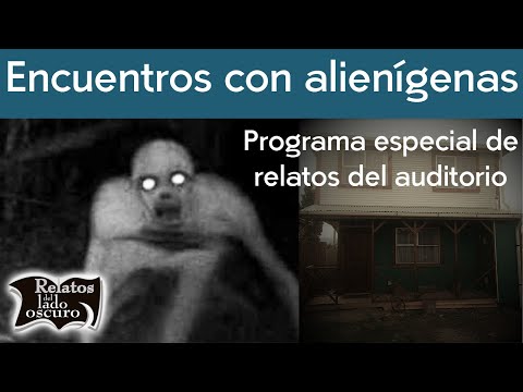 Encuentros con alienígenas, Programa especial de relatos del auditorio | Relatos del lado oscuro