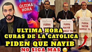 BOMBAZO ULTIMA HORA CURAS DE LA CATOLICA NO QUIEREN QUE NAYIB BUKELE SIGA EN EL PODER 😡