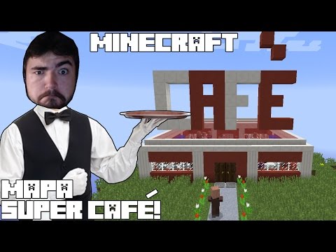 Minecraft MAPA SUPER CAFÉ! EL CAMARERO MADAFAKA!