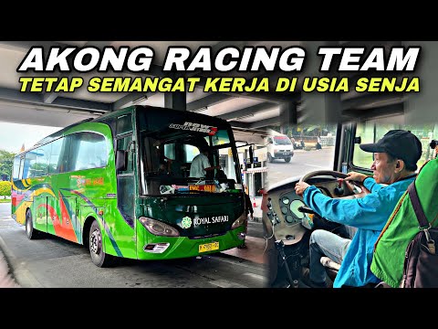 Akong Racing Team 😎 Tetap Semangat Kerja Walau Sudah Usia Senja ❗️| trip Royal Safari H 7953 OC