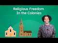 Exploring Religious Freedom in Colonial America