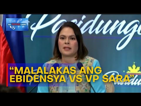 Mga ebidensya vs. VP Sara, malalakas | Sa Totoo Lang
