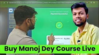 Buy Manoj Dey Course Live | Manoj Dey Course Review @ManojDey
