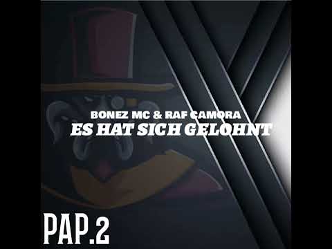 RAF CAMORA & BONEZ MC - ES HAT SICH GELOHNT (#pap)