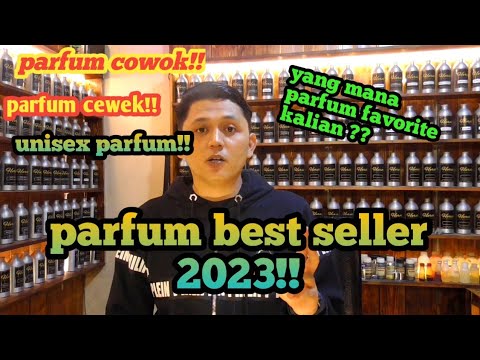 TERBAIK ❗❗ PARFUM BEST SELLER PRIA,WANITA 2023 | MANA PARFUM KALIAN..