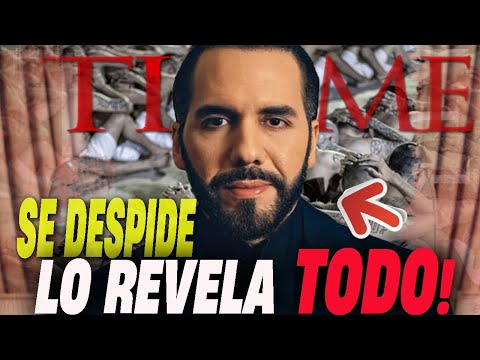 🚨Adiós a Bukele😢Decide no Reelegirse - Lo Más Destacado de su Entrevista en Time