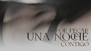 Por Pecar Una Noche Contigo  - Luisito Muñoz | Video Oficial