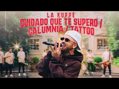 La Kuppé - Cuidado Que Te Supero / Calumnia / Tattoo (Video Oficial)