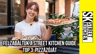 A LEGJOBB pizzák, amiket idén ettünk 🍕 – íme a Street Kitchen Guide TOP 3 PIZZÁZÓJA 🤌🏻🔥