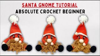 Easy Crochet For Beginners: Cute Gnome Christmas Santa Gnome, by @Thread.Yarns (IG)