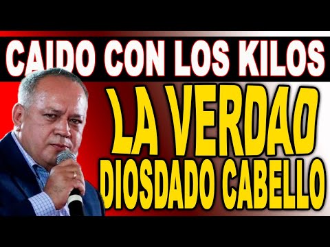 CAIDO CON LOS KILOS EN VIDEO DIOSDADO CABELLO CONFIRMA EL GUISO Y TODA LA VERDAD