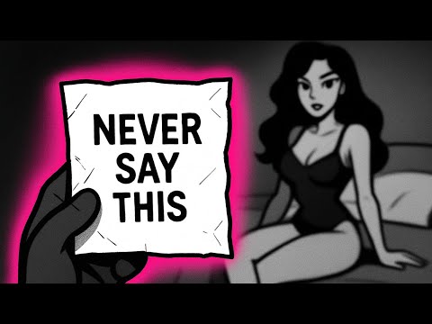 If you ever tell a woman this, you're f'd