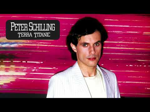 Peter Schilling - Terra Titanic (Lost to the Sea) (Remastered)