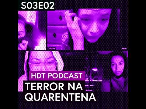 Filmes de Terror pra Assistir na Quarentena | HDT Podcast S03E02