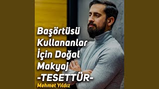 Başörtüsü Kullananlar İçin Doğal Makyaj - TESETTÜR
