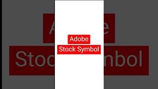 Adobe Stock Symbol #adbe #stocksandshares #stockmarketsymbol