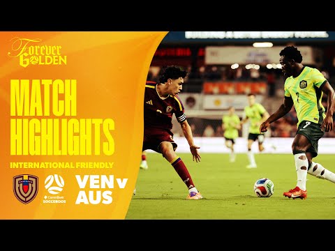 Venezuela v Australia | Highlights | International Friendly