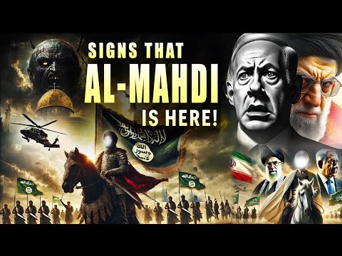HUGE SIGNS THAT AL-MAHDI HAS ALREADY SHOWED UP