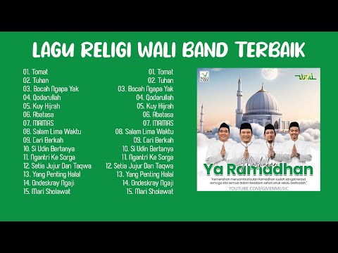 Lagu Religi Wali Band Terbaik - Lagu Religi Islam Terpopuler