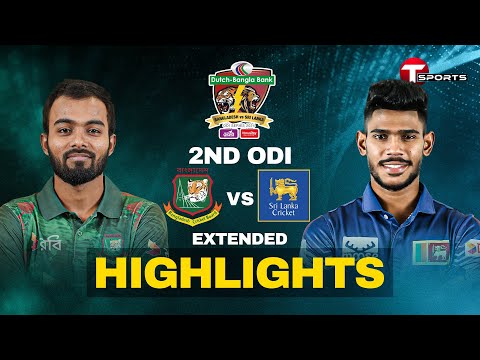 Extended Highlights | Bangladesh vs Sri Lanka | 2nd ODI | T Sports
