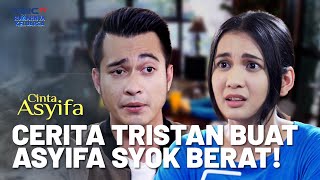 Tristan Bongkar! Ceritakan Pengakuan Syahrani, Asyifa Kaget | CINTA ASYIFA | EPS.16 (4/4)