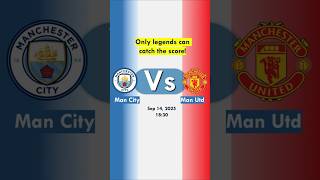 Man City vs Man United Score #mancity #manunited #predictions