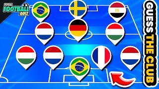 GUESS THE CLUB BY PLAYERS’ NATIONALITY | QUIZ FOOTBALL TRIVIA 2025