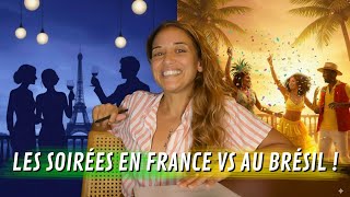 🔻LES SOIREES en France vs au Brésil | Le Corps La Maison L'esprit
